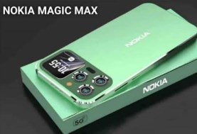 Nokia Magic Max.. شاشة AMOLED قوية وأداء بمعال