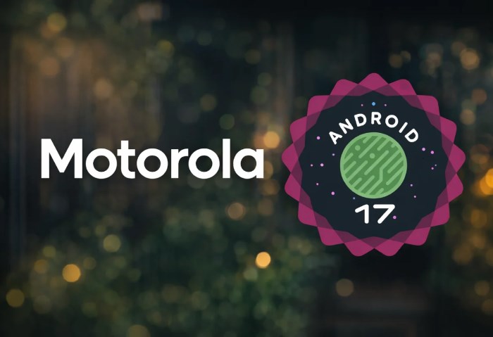 تحديث Android 17 لهواتف موتورولا